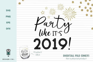 Party Like It's 2019